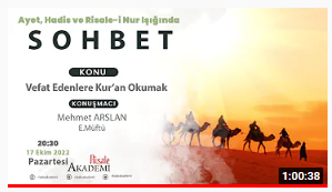 Ayet, Hadis ve Risale-i Nur Işığında SOHBET