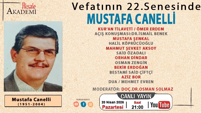 MUSTAFA CANELLİ'Yİ ANMA PROGRAMI